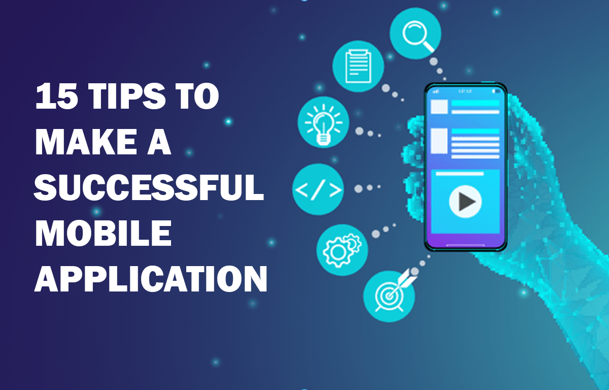15 tips to make a successful mobile application